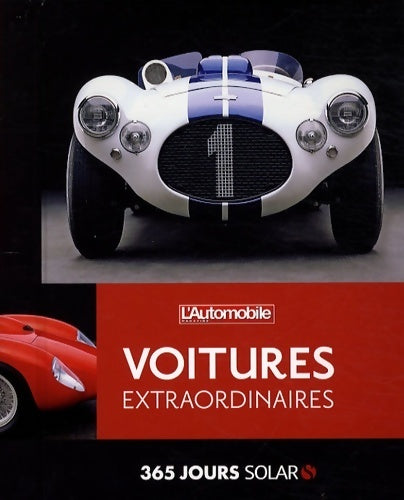 Livrenpoche : 365 jours solar - voitures extraordinaires - l'automobile magazine - Collectif - Livre