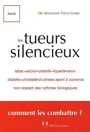 Livrenpoche : Les tueurs silencieux - Madeleine Fiévet-Izard - Livre