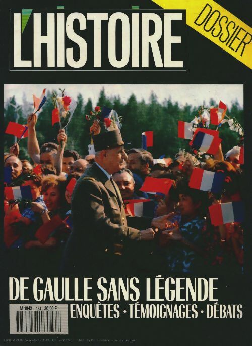 Livrenpoche : L'histoire n°134 : De Gaulle sans légende - Collectif - Livre