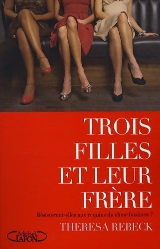Livrenpoche : Trois filles et leur frère - Thérèse Rebeck - Livre