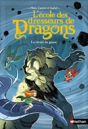Livrenpoche : L'école des chasseurs de dragon : Le réveil du géant - Marc Cantin - Livre