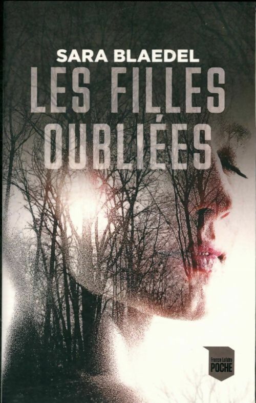 Livrenpoche : Les filles oubliées - Sara Blaedel - Livre