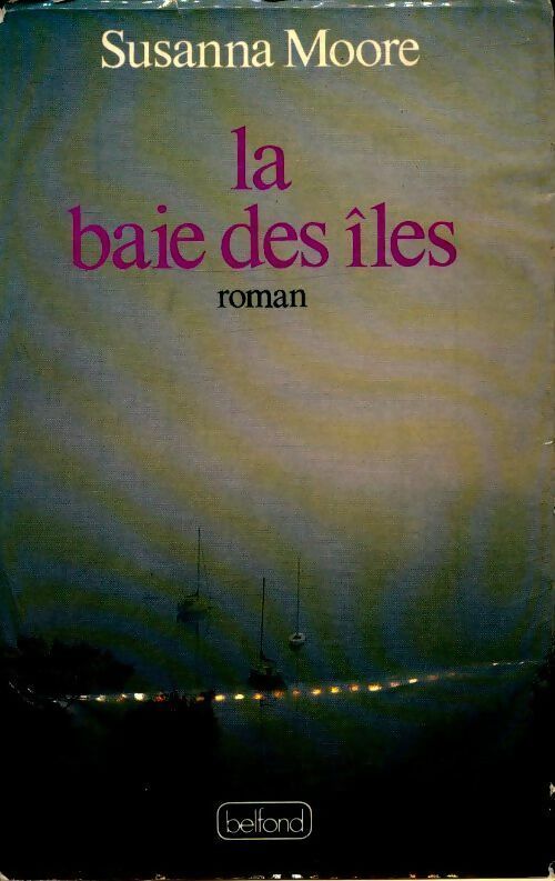 Livrenpoche : La baie des îles - Susanna Moore - Livre