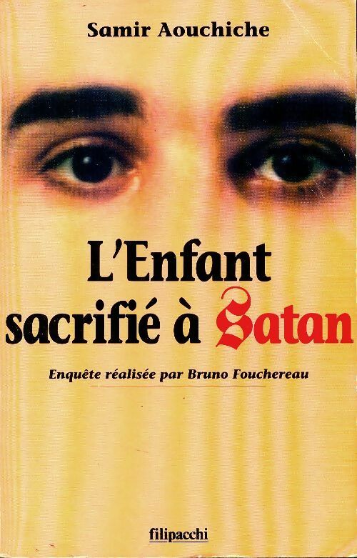 Livrenpoche : L'enfant sacrifié à Satan - Samir Aouchiche - Livre