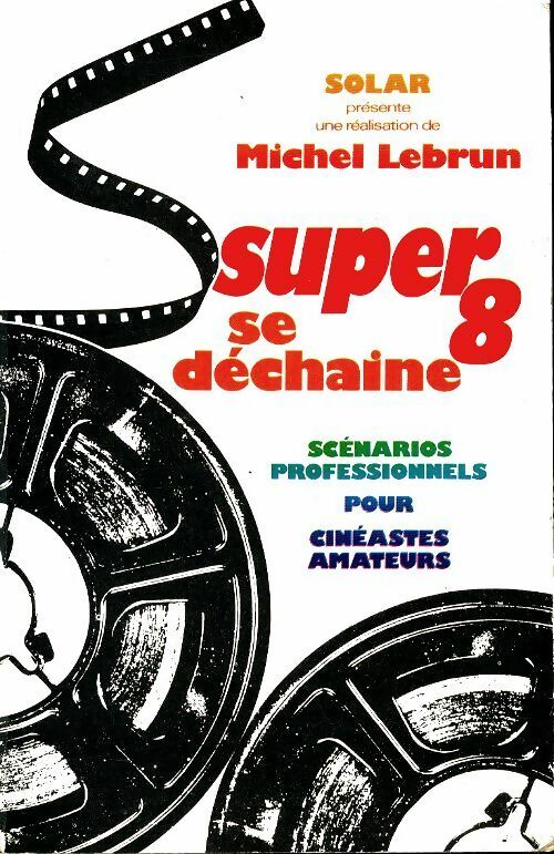 Livrenpoche : Super 8 se déchaine  - Michel Lebrun - Livre
