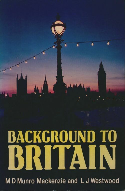 Livrenpoche : Background to Britain - Malcolm Mackenzie - Livre
