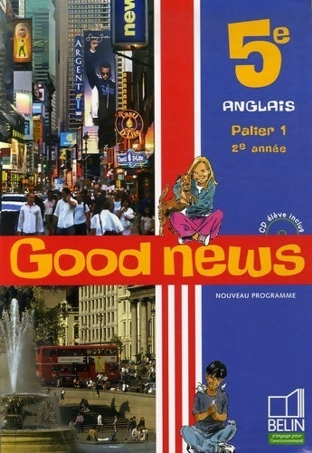 Livrenpoche : Anglais 5e good news - Jacqueline Quéniart - Livre