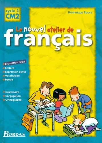 Livrenpoche : Le nouvel atelier de français CM2 : Manuel l'élève - Collectif - Livre