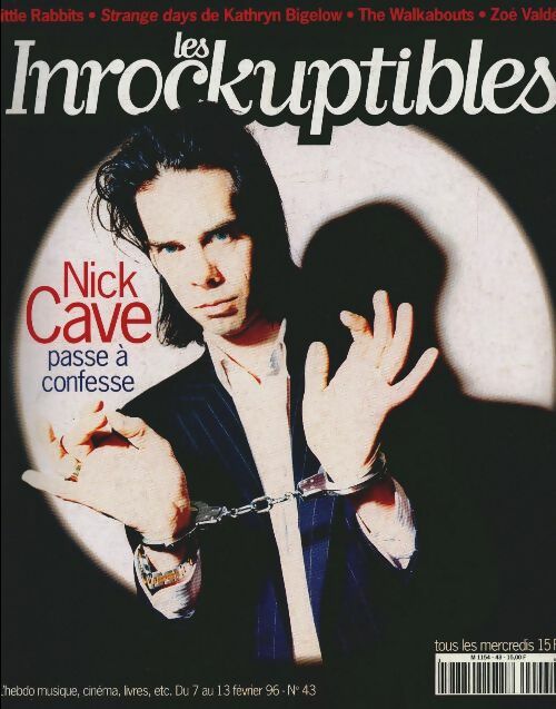 Livrenpoche : Les inRockuptibles n°43 : Nick Cave passe à confesse - Collectif - Livre