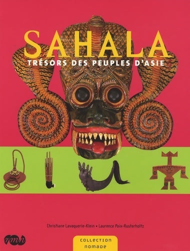 Livrenpoche : Sahala : Trésors des peuples d'Asie - Christiane Lavaquerie-klein - Livre