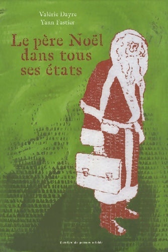 Livrenpoche : Le père Noël dans tous ses états - Valérie Dayre - Livre