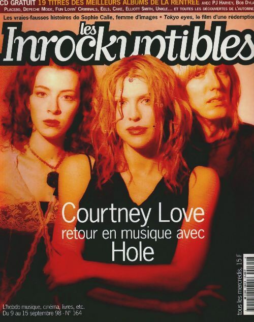 Livrenpoche : Les inRockuptibles n°164 : Courtney Love, retour en musique avec Hole - Collectif - Livre