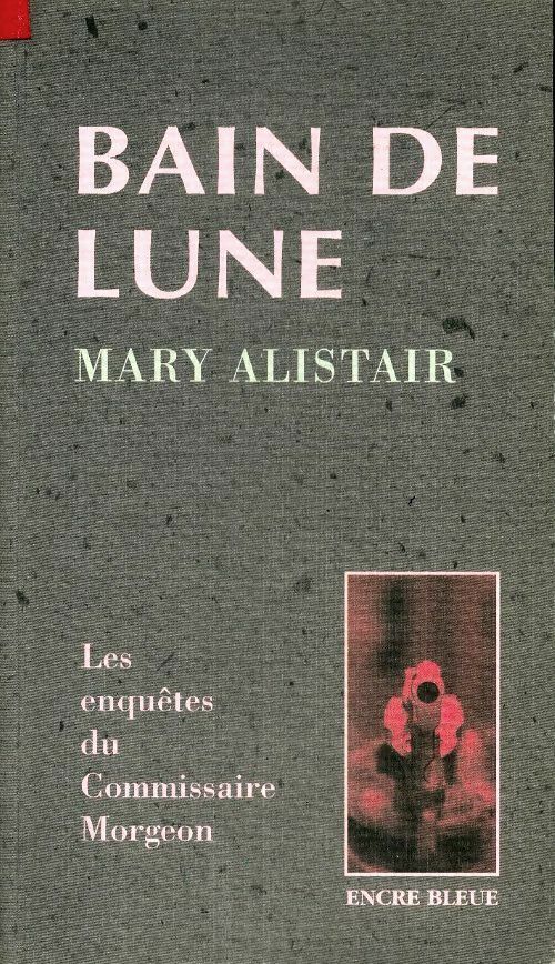 Livrenpoche : Bain de lune - Mary Alistair - Livre