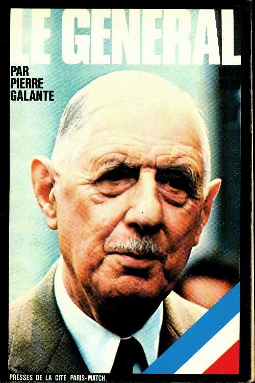 Livrenpoche : Le général - Pierre Galante - Livre