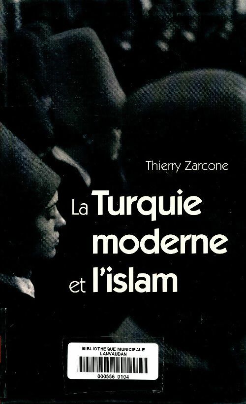 Livrenpoche : La Turquie moderne et l'islam - Thierry Zarcone - Livre