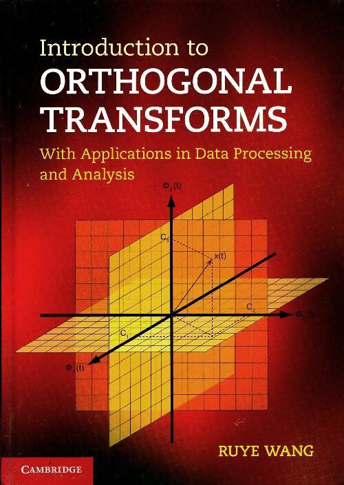 Livrenpoche : Introduction to orthogonal transforms - Ruye Wang - Livre