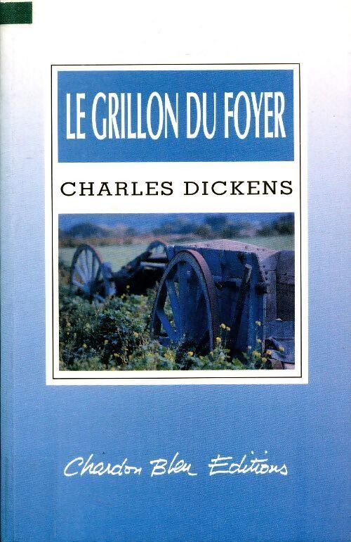 Livrenpoche : Le grillon du foyer - Charles Dickens - Livre