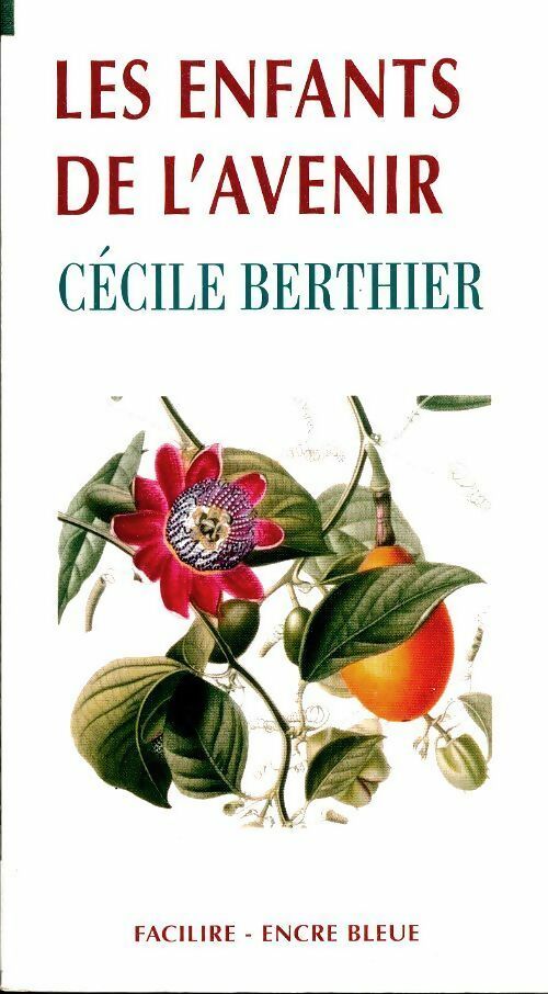 Livrenpoche : Les enfants de l'avenir - Cécile Berthier - Livre