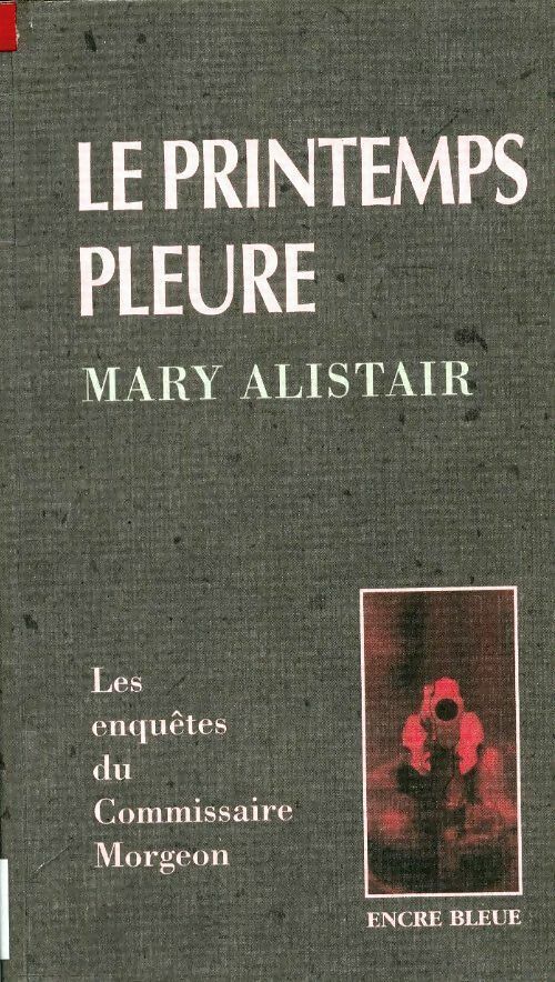 Livrenpoche : Le printemps pleure - Mary Alistair - Livre