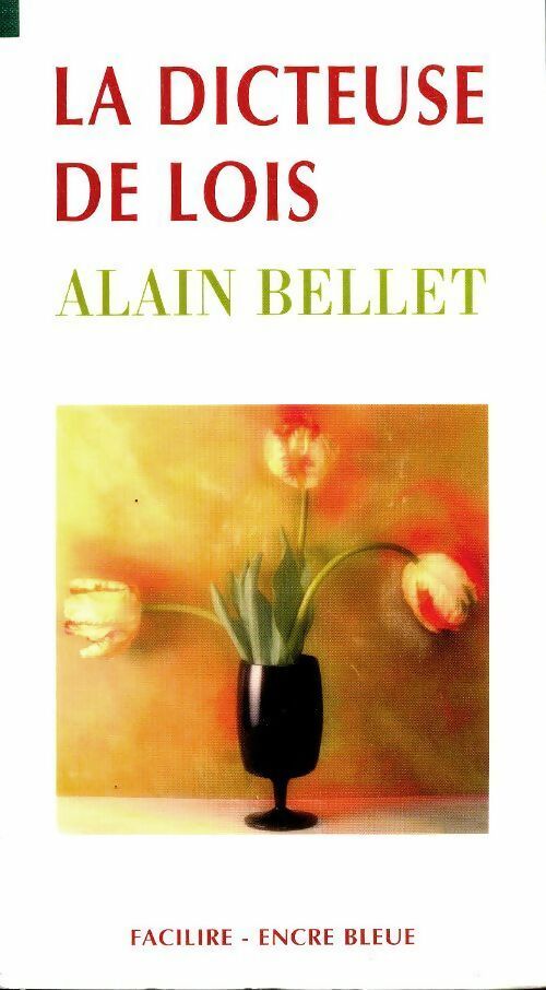 Livrenpoche : La dicteuse de lois - Alain Bellet - Livre
