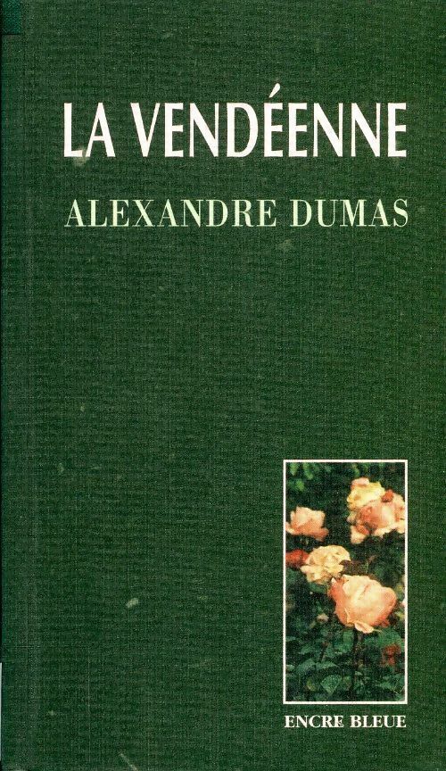 Livrenpoche : La vendéenne - Alexandre Dumas - Livre