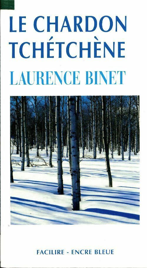 Livrenpoche : Le chardon tchétchène - Laurence Binet - Livre