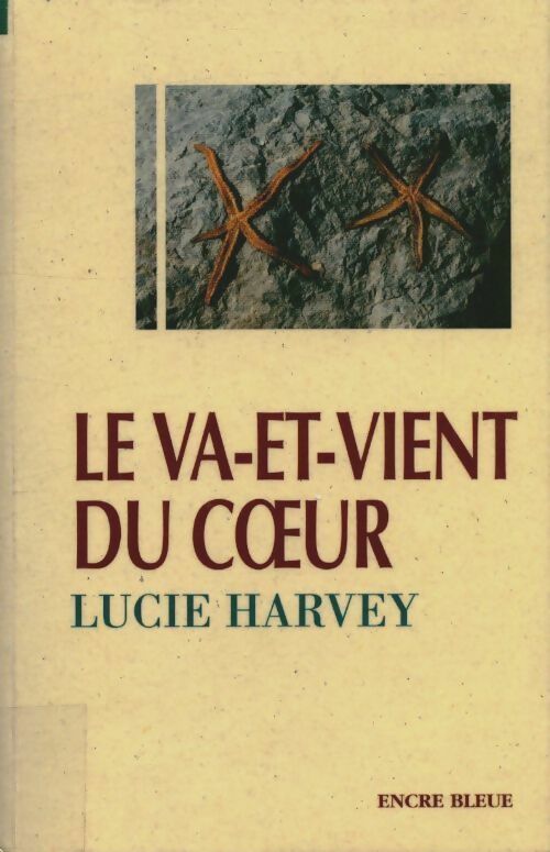 Livrenpoche : Le va-et-vient du coeur - Harvey - Livre