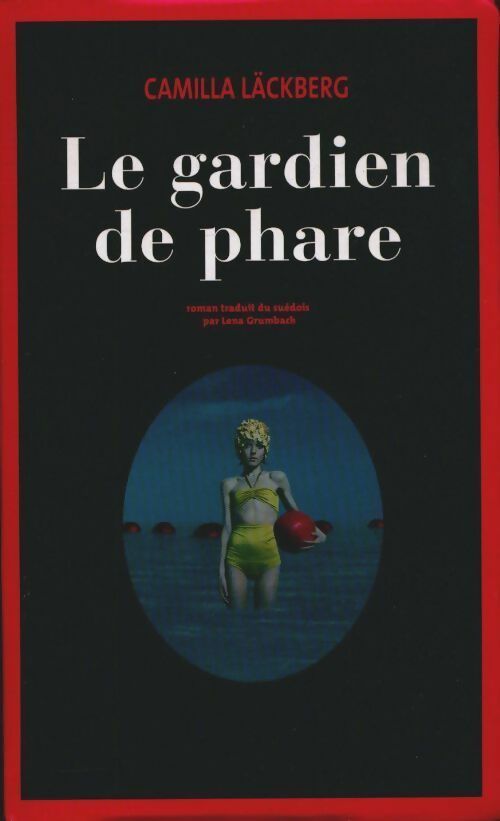 Livrenpoche : Le gardien de phare - Camilla Läckberg - Livre