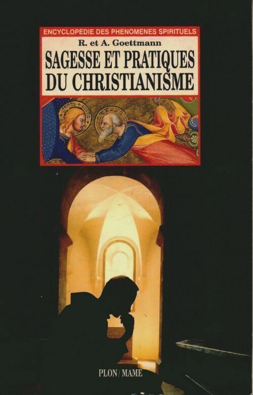 Livrenpoche : Sagesse et pratiques christianisme - Alphonse Goettmann - Livre