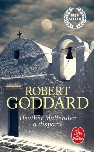 Livrenpoche : Heather Mallender a disparu - Robert Goddard - Livre