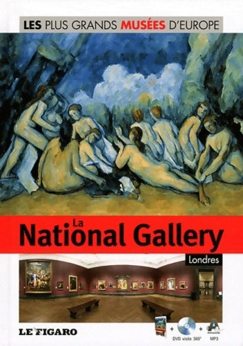 La national gallery Londres (dvd inclus) - Le Figaro -  Les plus grands musées Europe - Livre