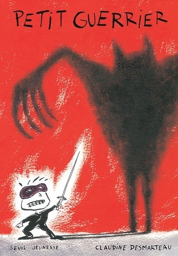 Livrenpoche : Petit guerrier - Claudine Desmarteau - Livre