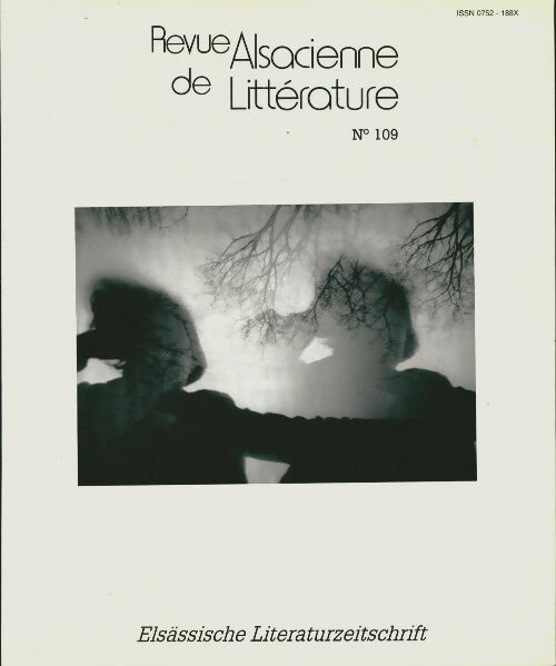Livrenpoche : Revue Alsacienne de Littérature n°109 - Collectif - Livre