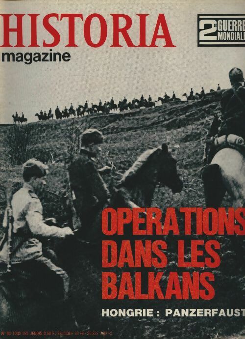 Livrenpoche : Historia 2e Guerre Mondiale n°83 : Opérations dans les Balkans - Collectif - Livre