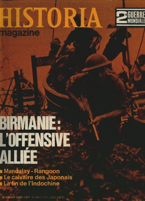 Livrenpoche : Historia 2e Guerre Mondiale n°90 : Birmanie, l'offensive alliée - Collectif - Livre