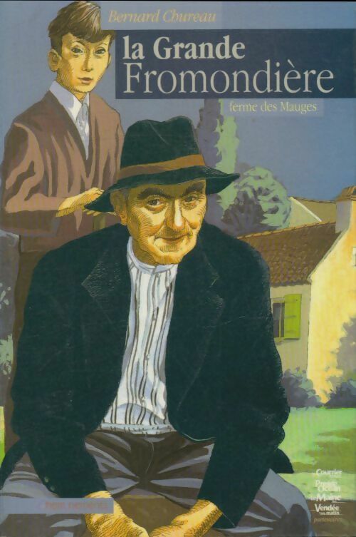 Livrenpoche : La grande fromondière - Bernard Chureau - Livre