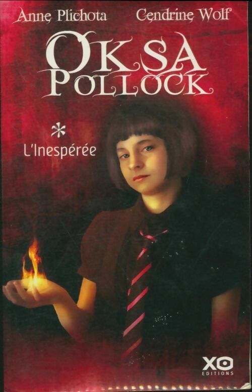 Livrenpoche : Oksa Pollock Tome I : L'inespérée - Anne Plichota - Livre
