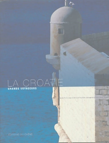 Livrenpoche : La Croatie - Bernard Pouchèle - Livre