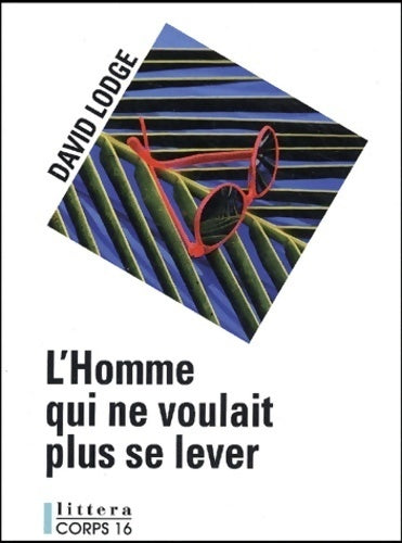 Livrenpoche : L'homme qui ne voulait plus se lever - David Lodge - Livre