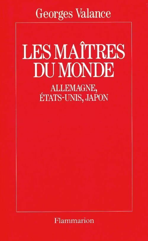 Livrenpoche : Les maîtres du monde - Georges Valance - Livre