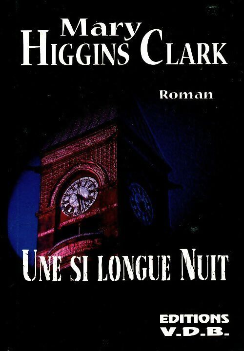 Livrenpoche : Une si longue nuit - Mary Higgins Clark - Livre