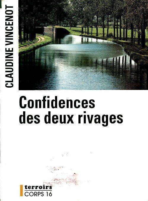 Livrenpoche : Confidences des deux rivages - Claudine Vincenot - Livre