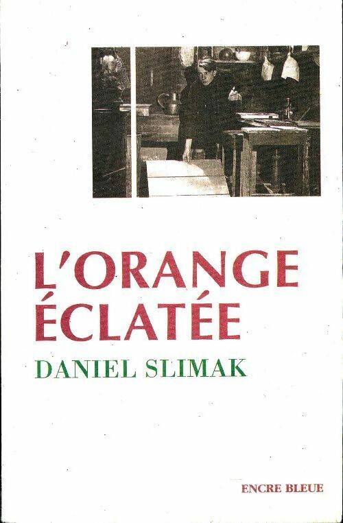 Livrenpoche : L'orange éclatée - Daniel Slimak - Livre