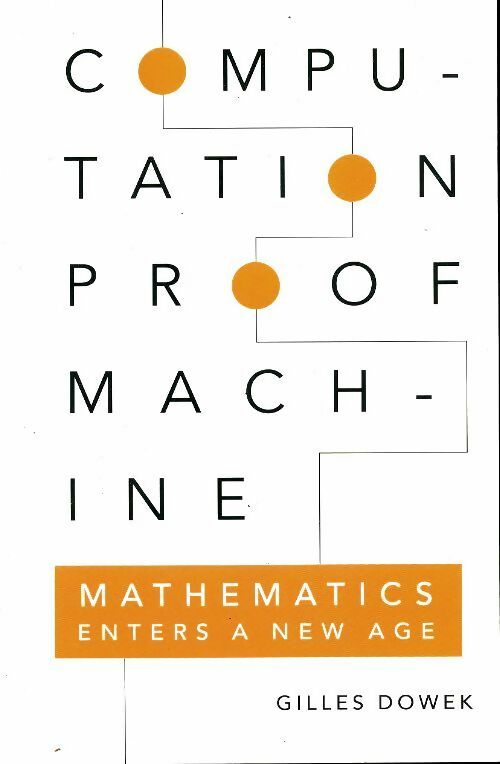 Livrenpoche : Computation proof machine - Gilles Dowek - Livre