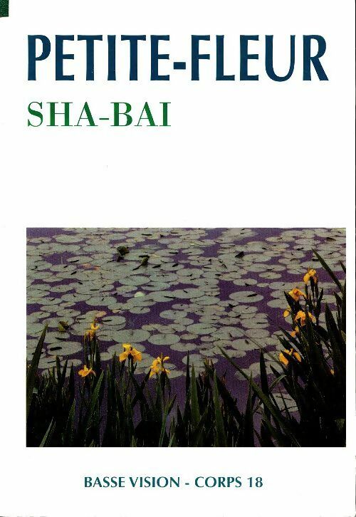 Livrenpoche : Petit-fleur - Sha-bai - Livre