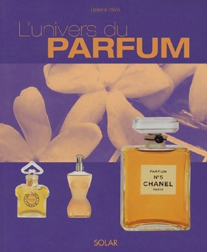 Livrenpoche : L'univers des parfums - Fabienne Pavia - Livre