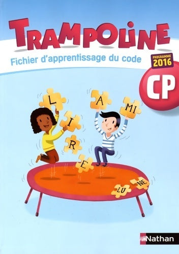 Livrenpoche : Trampoline CP 2016 : Fichier d'apprentissage du code - Alain Bondot - Livre