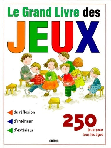 Livrenpoche : Le grand livre des jeux - Martine Richebé - Livre