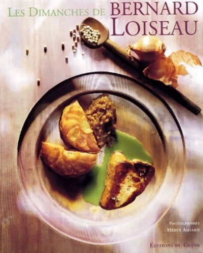 Livrenpoche : Les dimanches de Bernard Loiseau - Bernard Loiseau - Livre