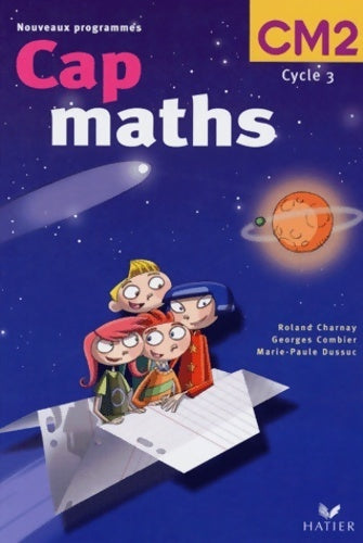 Livrenpoche : CAP maths CM2 - Roland Charnay - Livre